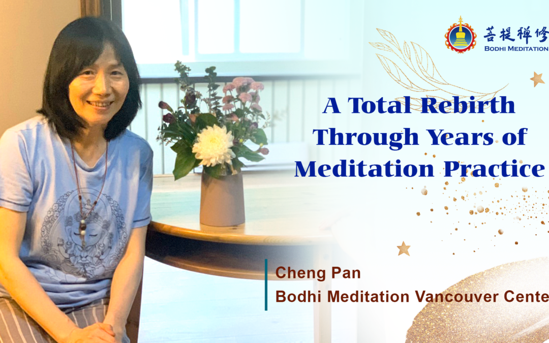 A Total Rebirth Through Years of Meditation Practice