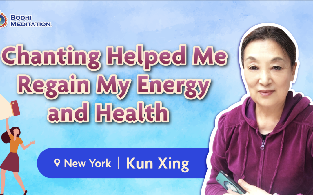 Chanting Help Me Regain My Energy and Health