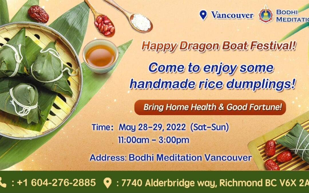 2022 Dragon Boat Festival Activities at the Vancouver Bodhi Meditation Center